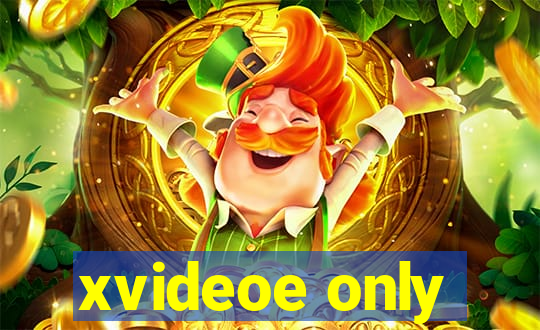 xvideoe only